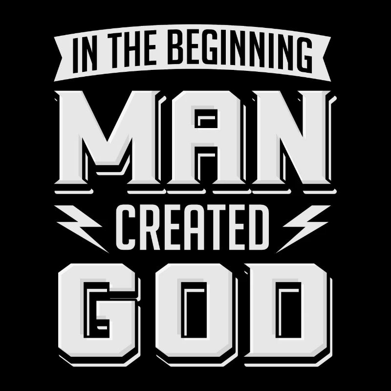 Atheist Man Created God Anti Religion Agnostic
