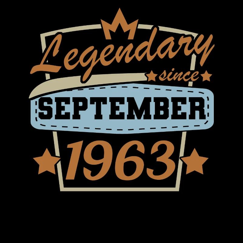 Legendary since September 1963 Birthday