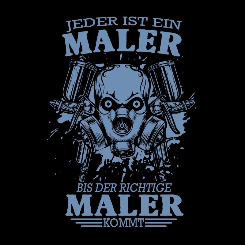 Herren Maler TShirt Jeder ist ein Maler