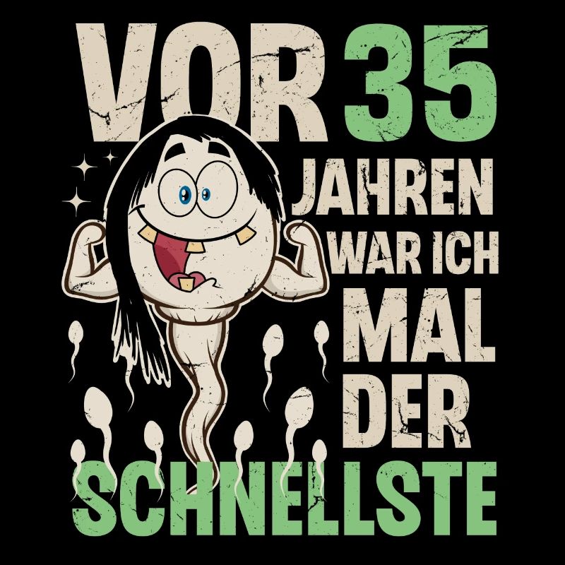 35. Geburtstag 35 Jahre War Ich Mal Der Schnellste
