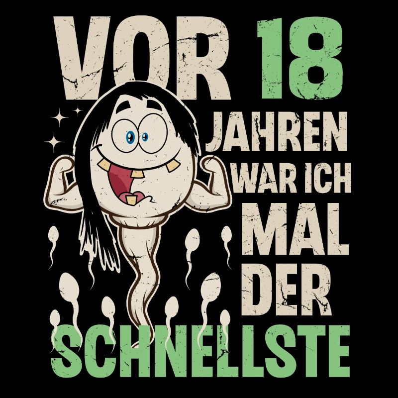 18. Geburtstag 18 Jahre War Ich Mal Der Schnellste