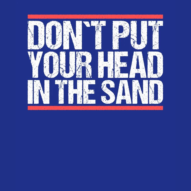 Ne vous mettez pas la tête dans le sable Denglisch