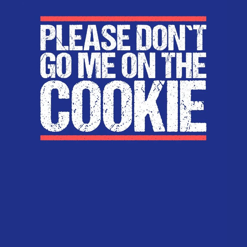 Please don´t go me on the Cookie Denglisch