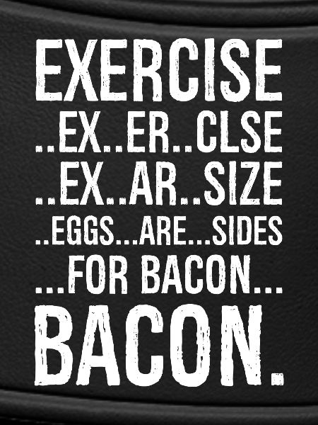 Exercise bacon