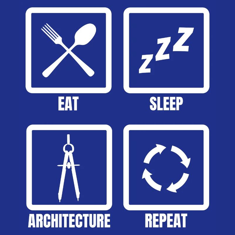 Eat Sleep Architecture Repeat