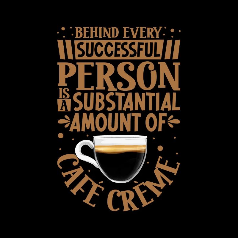 Successful only with Café Crème