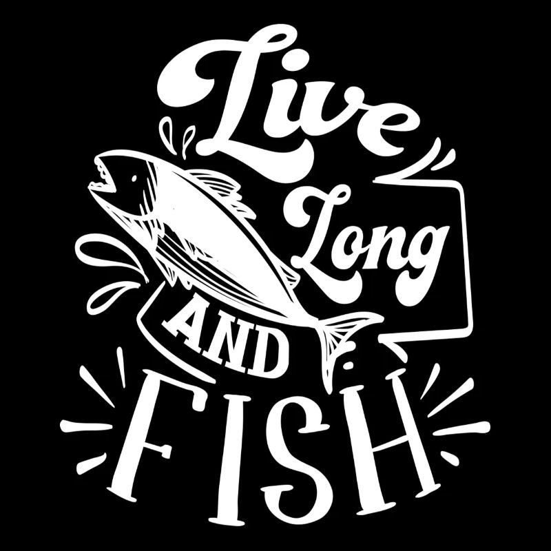 Live Long and Fish