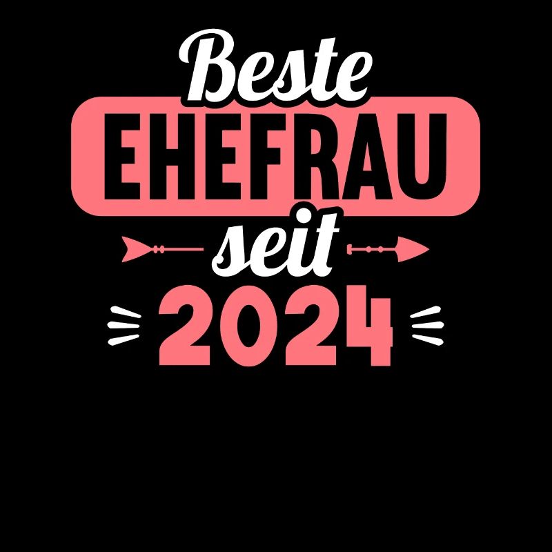 Beste Ehefrau seit 2024 1.Hochzeitstag