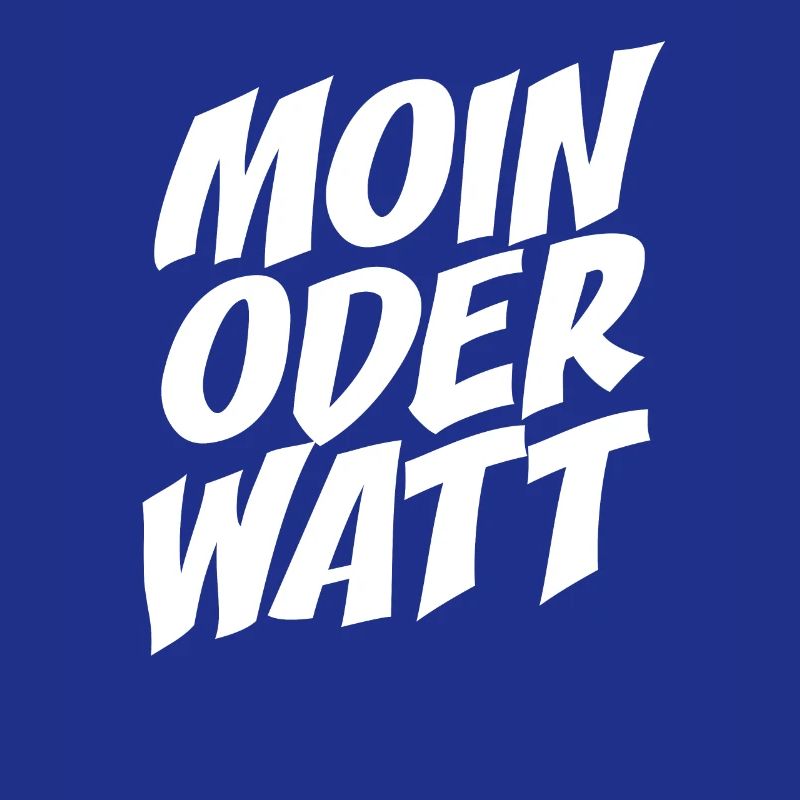 Moin Oder Watt Ruhrgebiet Ruhrpott Hamburg Moin