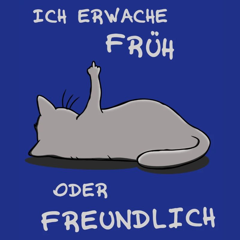 Ich erwache früh oder freundlich
