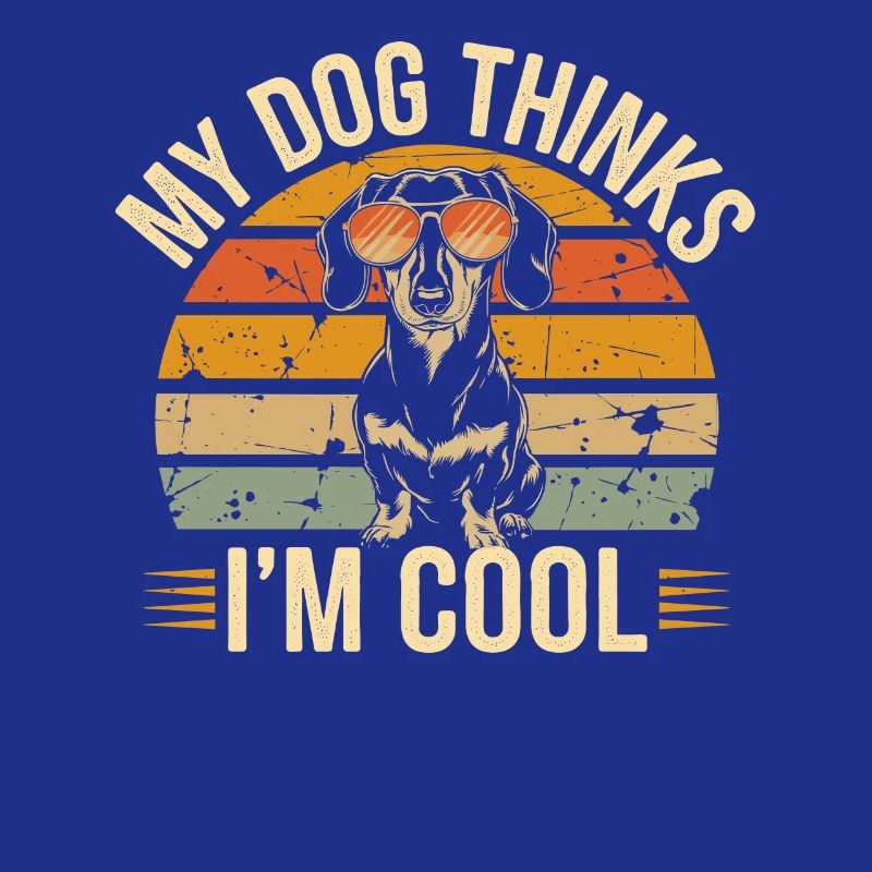 Dackel Mein Hund Denkt Das Ich Cool Bin