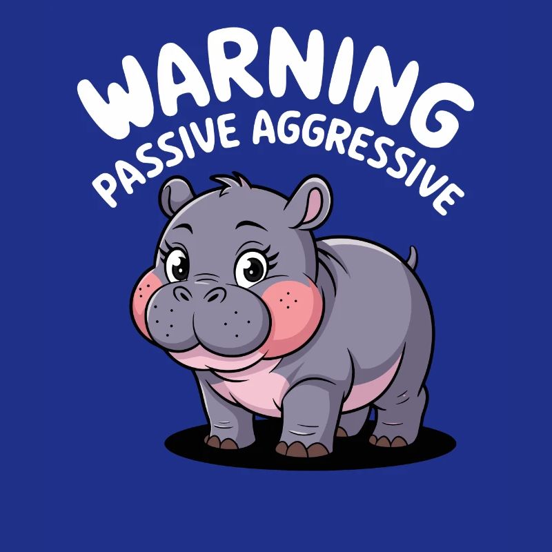 Moo Deng: Beware Passive Aggressive