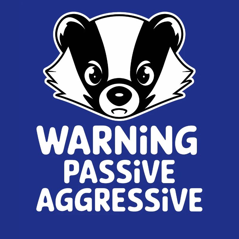 Attention passive agressive blaireau illustration