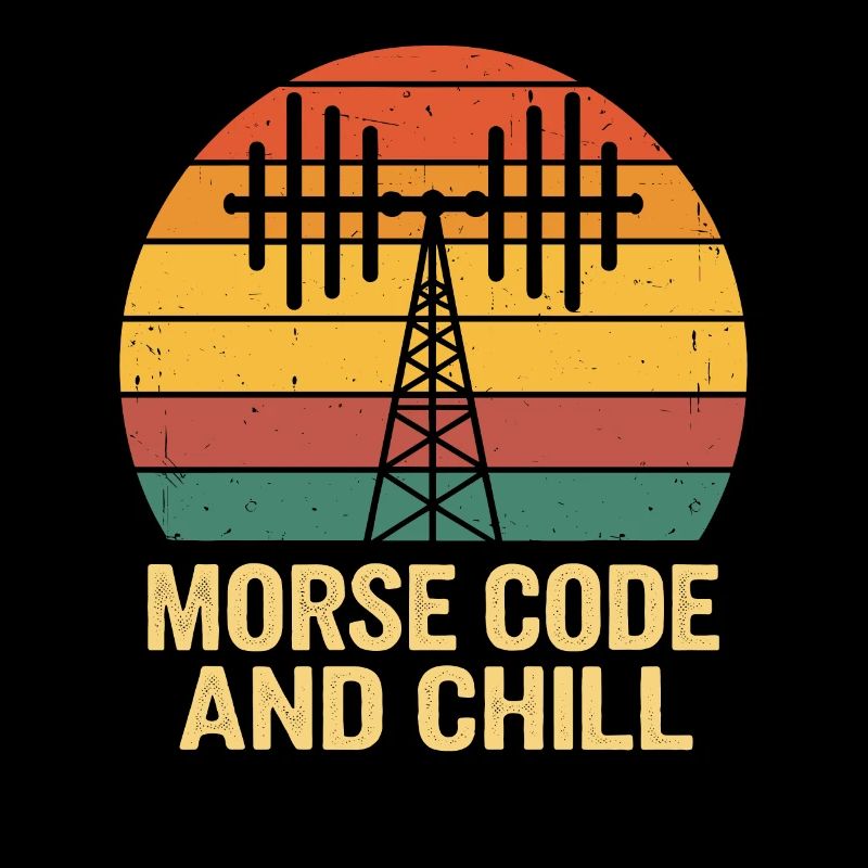 Amateurfunker Ham Radio Morse Code And Chill