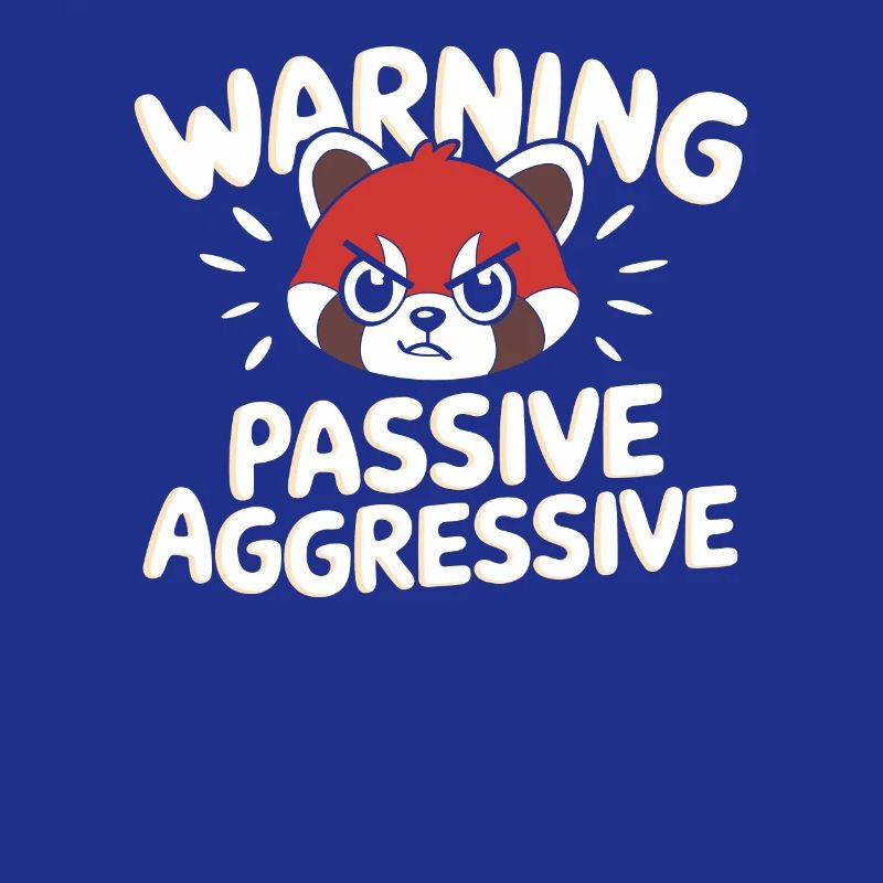 Warning Passive Aggressive Statement Mit Rotem