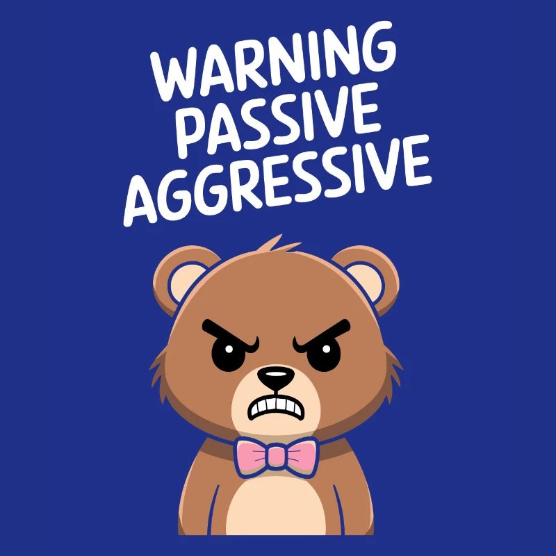Caution Passive Aggressive Bear With Bow Tie