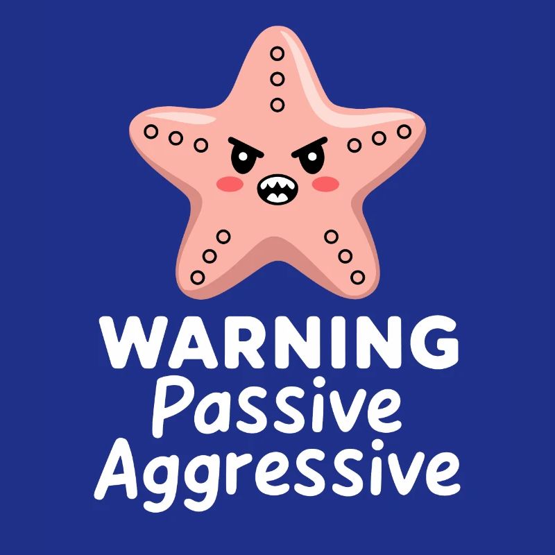 Attention passive agressive étoile de mer illustration
