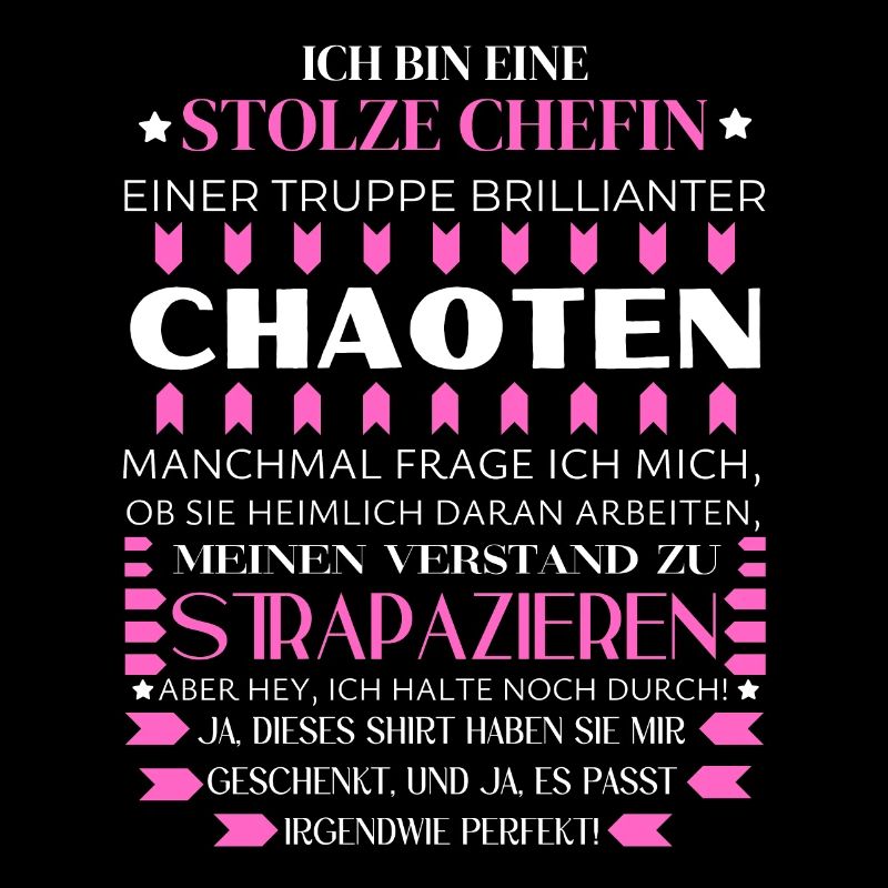 BIN EINE STOLZE CHEFIN BRILLIANTER CHAOTEN TEAM