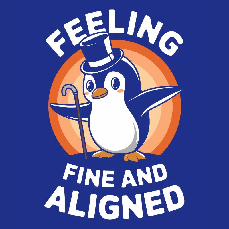 Feeling Fine And Aligned Penguin Charming