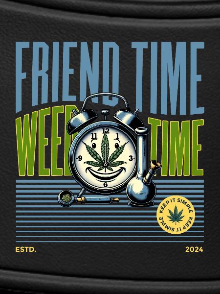 Weed Time