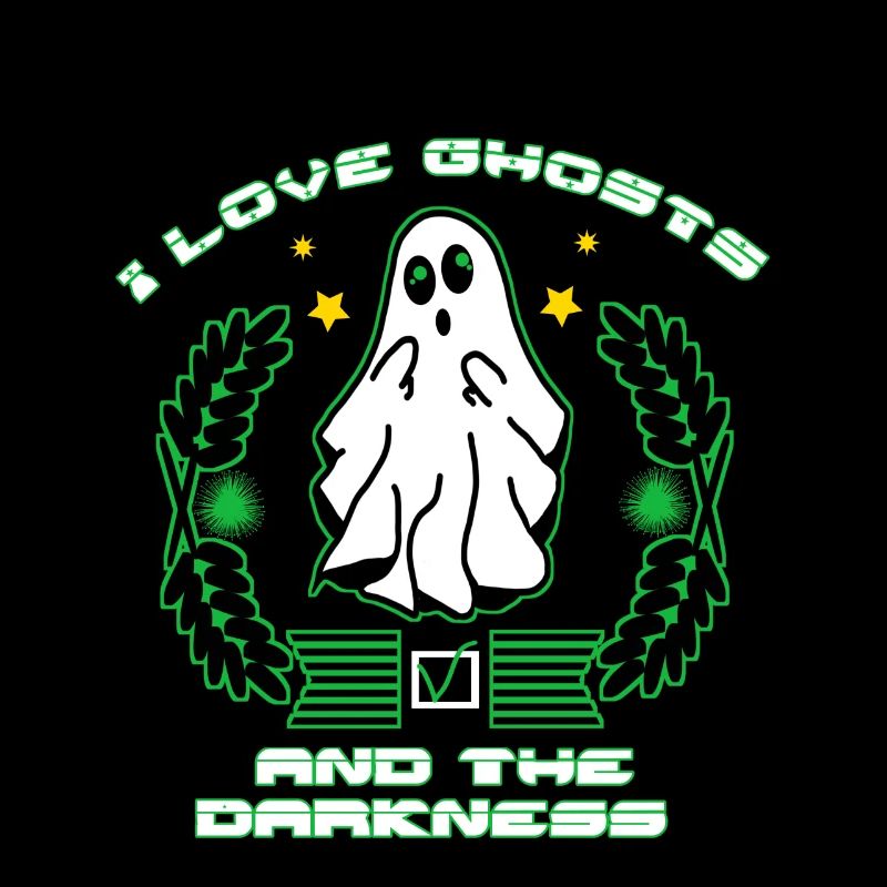 I love ghosts and the darkness