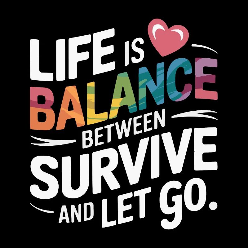 LIFE IS BALANCE