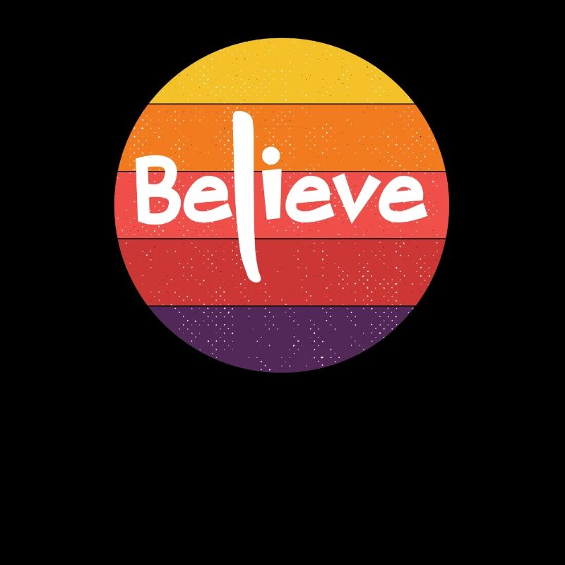 Believe mit langem L und retro Sunset Glauben