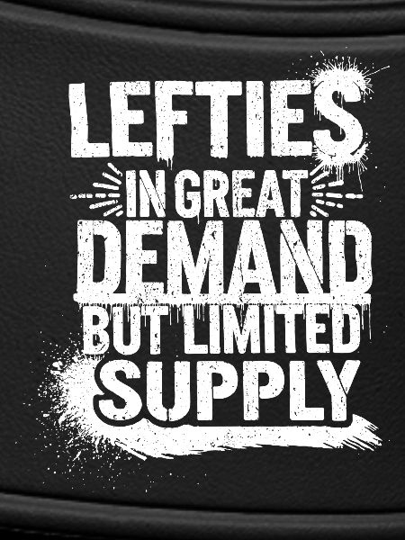 Lefties are unique