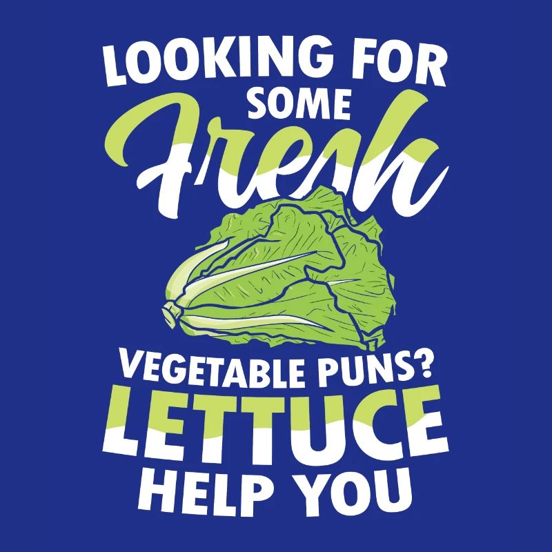 Looking For Some Fresh Vegetable Puns Lettuce