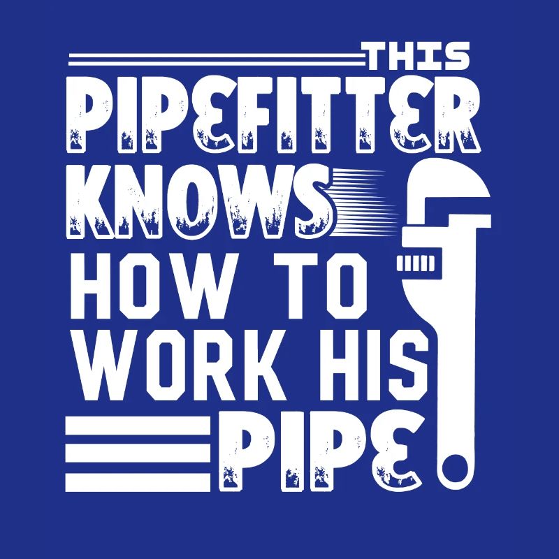 Pipefitter Pipefitter Know How To Work