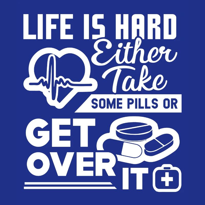 Pharmacy Technician Life Is Hard Take Some Pills
