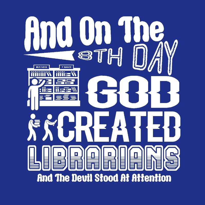 Librarian God Created Librarians