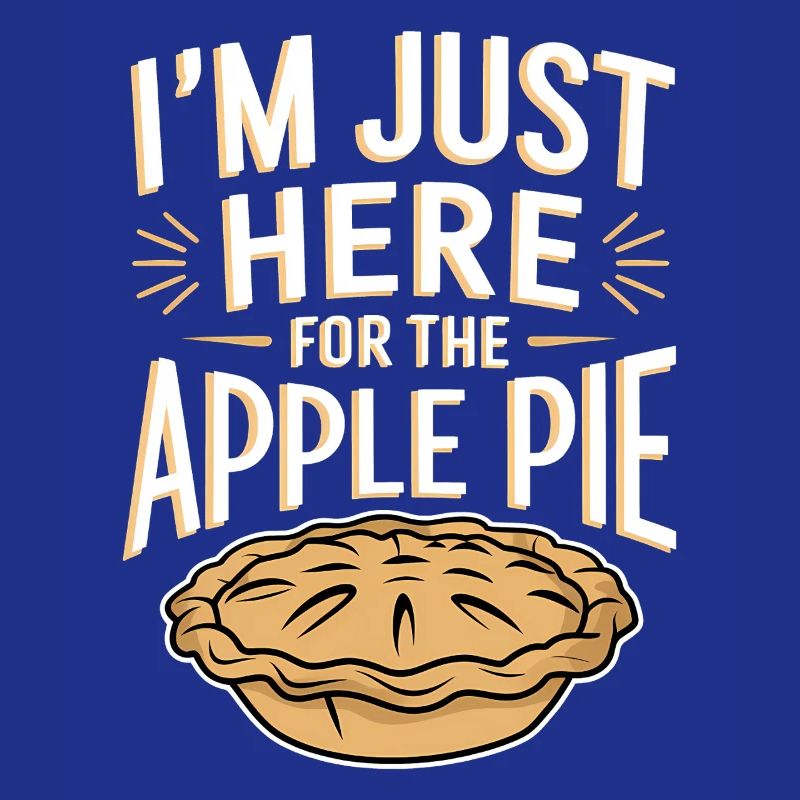 Apple Pie Saying Funny Apple Pie Gift