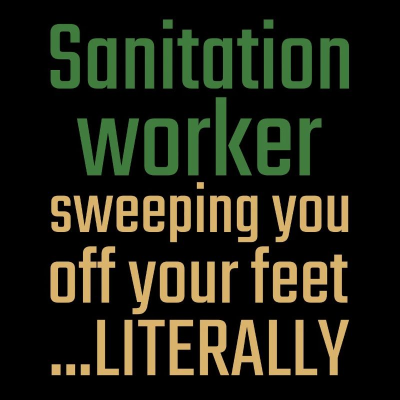 Sanitation worker Valentinstag Sweeping you