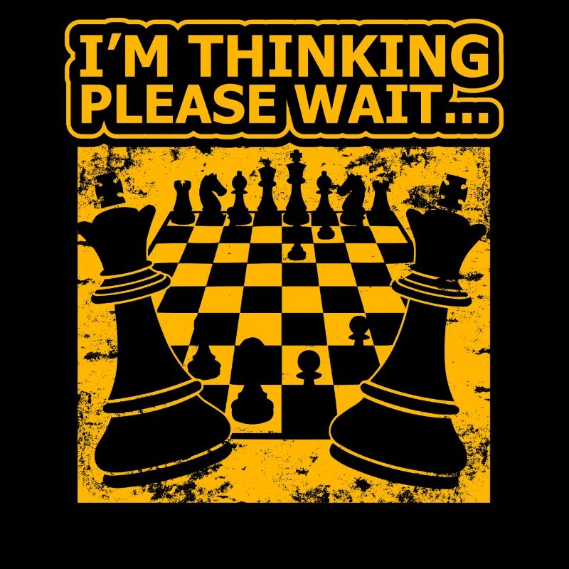 Chess Humor – I'm Thinking