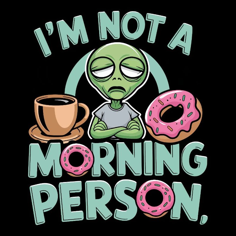 Je ne suis pas un extraterrestre du matin