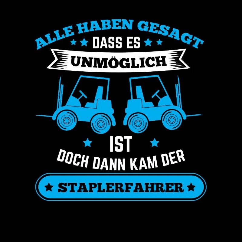 Staplerfahrer – Alle sagten, es ist unmöglich