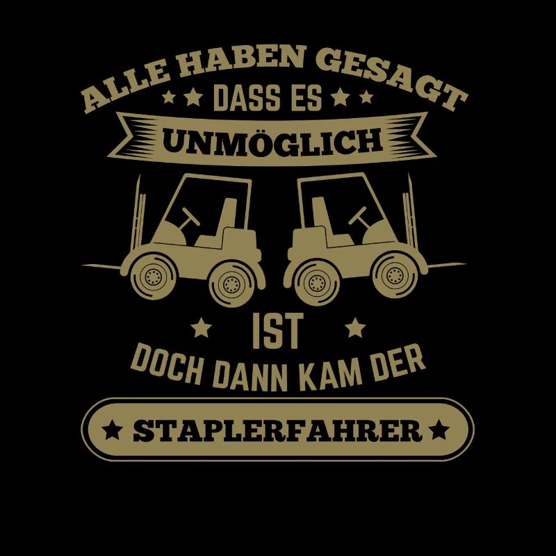 Staplerfahrer – Alle sagten, es ist unmöglich