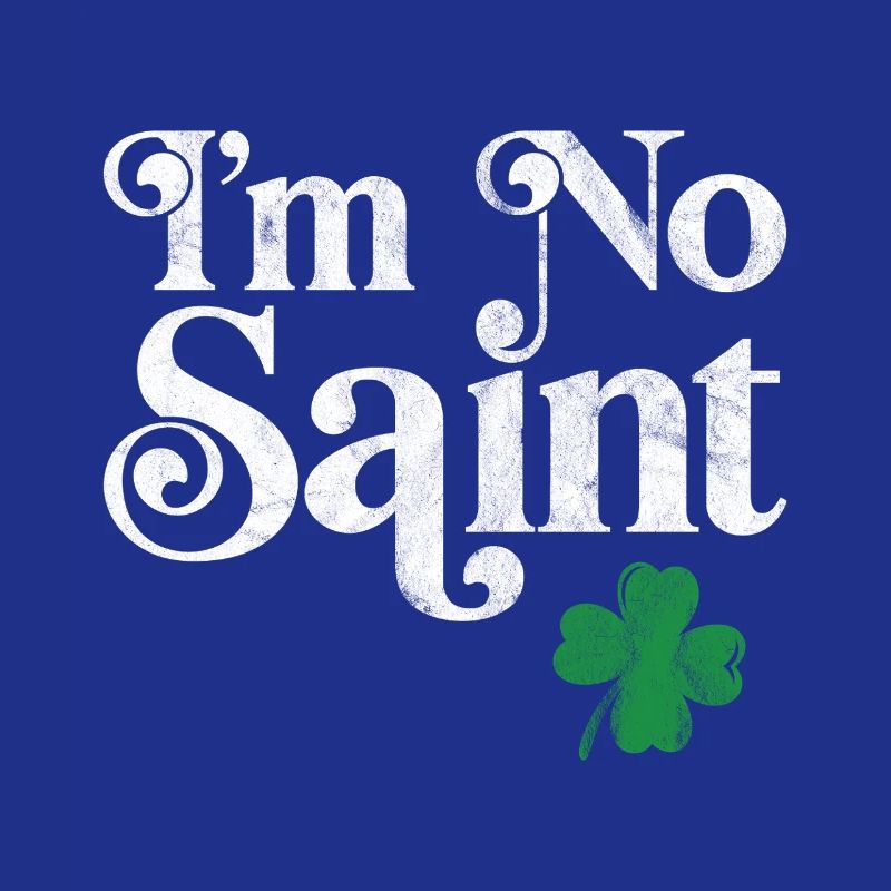 I'm no saint