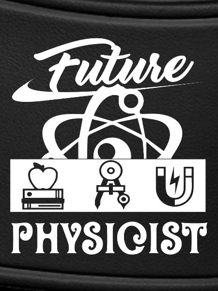 Physicist Future Physicist