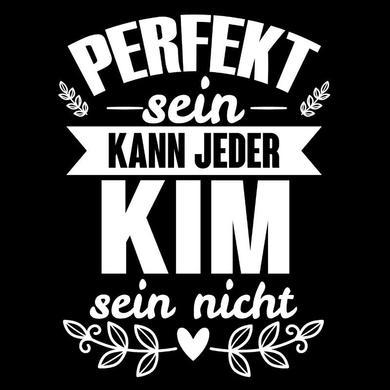 Kim - Perfekt Sein Kann Jeder Kim Sein Nicht