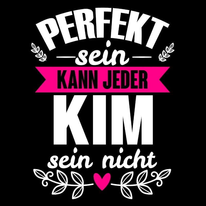Kim - Perfekt Sein Kann Jeder Kim Sein Nicht