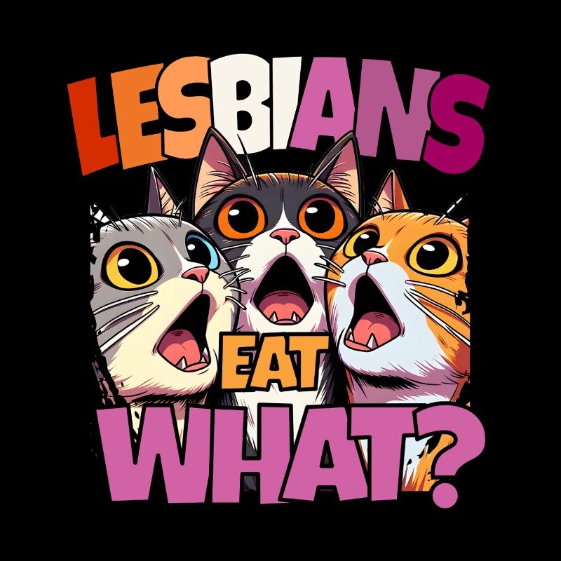 Lesbians Eat What? Pride Pride Funny Cats LGBTQ