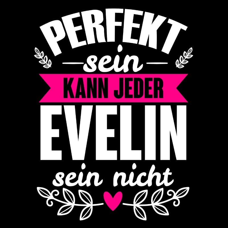 Evelin - Perfekt Sein Kann Jeder Evelin Sein Nicht