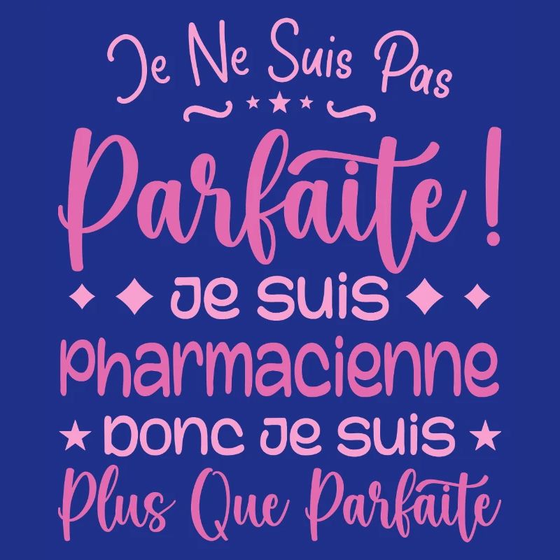 Une Pharmacienne plus que parfaite, métier de rêve