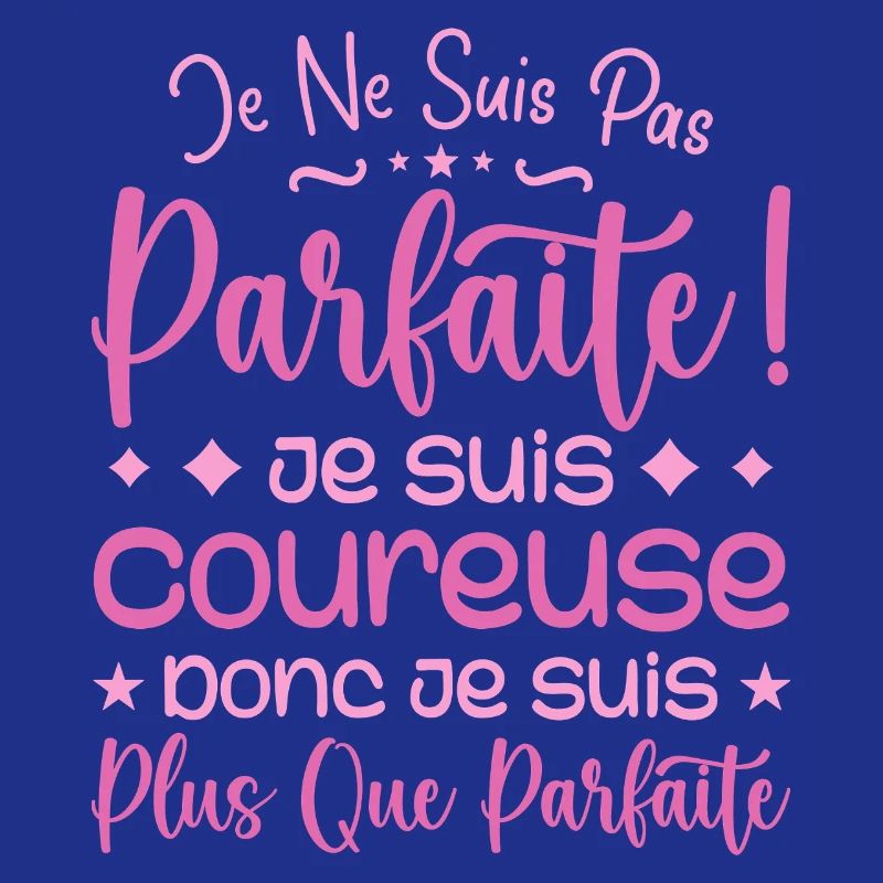 Une Coureuse plus que parfaite, métier de rêve