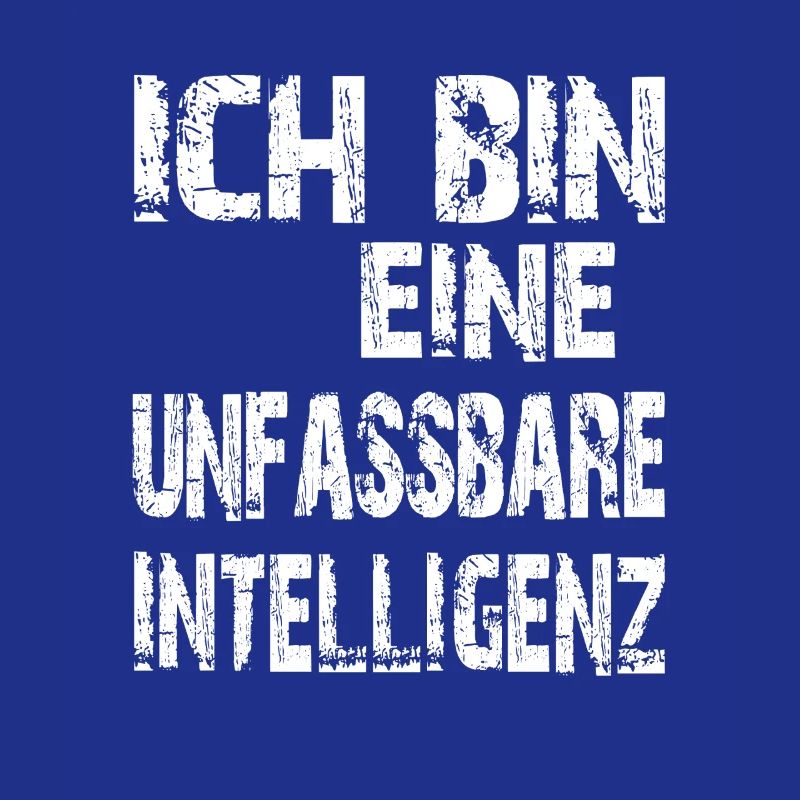 KI Spruch Ich bin eine unfassbare Intelligenz