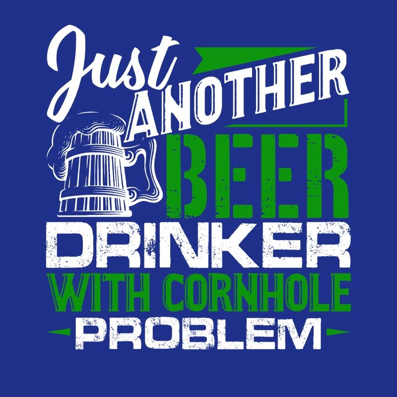Cornhole Beer Drinker With Cornhole Problem