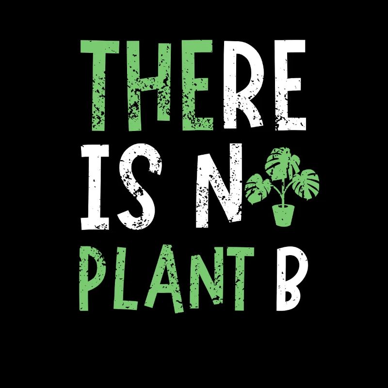 Il n’y a pas de plante B