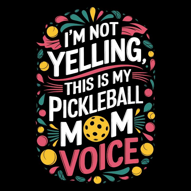 Pickleball Saying Mom Funny Pickleball Gift